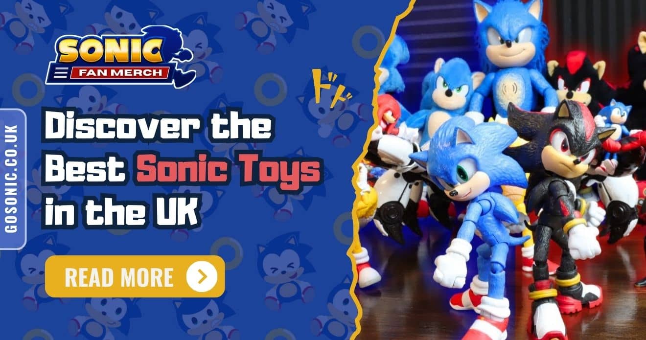 Discover the Best Sonic Toys in the UK
